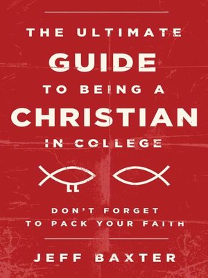 cover image of The Ultimate Guide to Being a Christian in College
